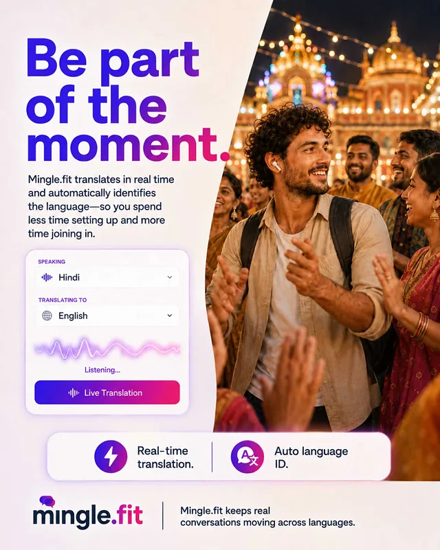 Mingle.fit — be part of the moment, real-time translation
